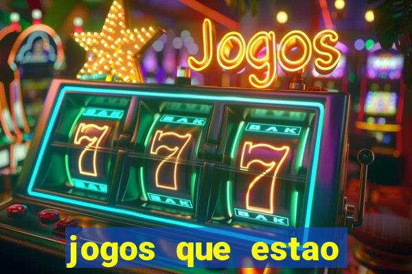 jogos que estao pagando hoje