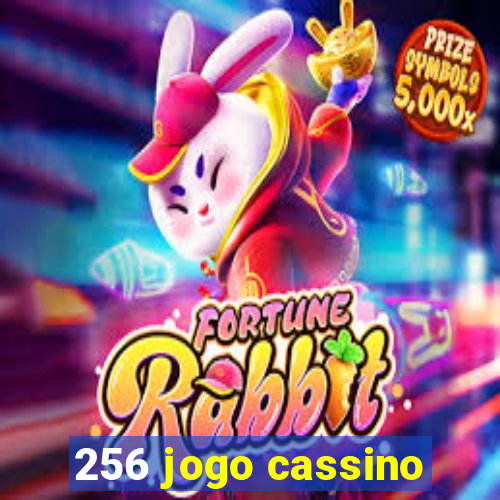 256 jogo cassino