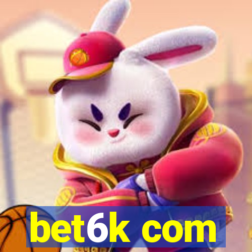 bet6k com