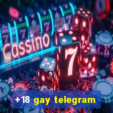 +18 gay telegram