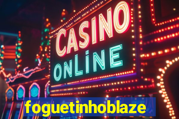 foguetinhoblaze