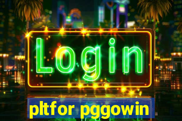 pltfor pggowin