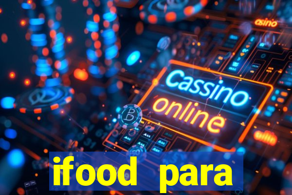 ifood para restaurante login