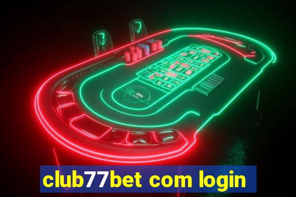 club77bet com login