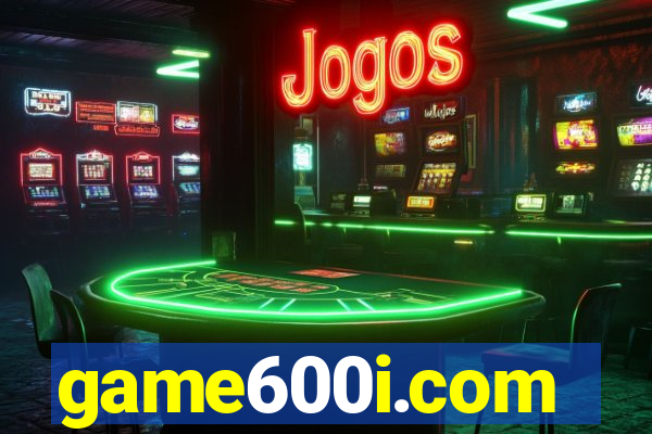 game600i.com