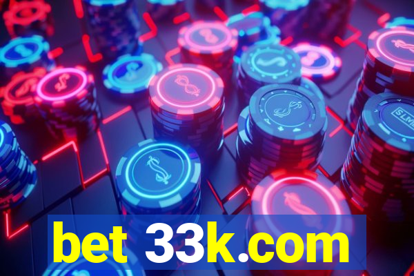 bet 33k.com