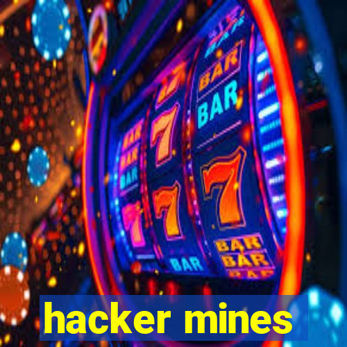 hacker mines