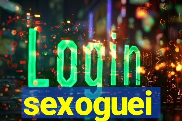 sexoguei