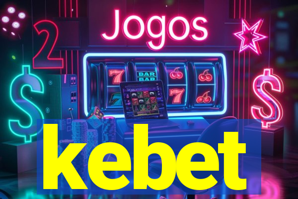 kebet