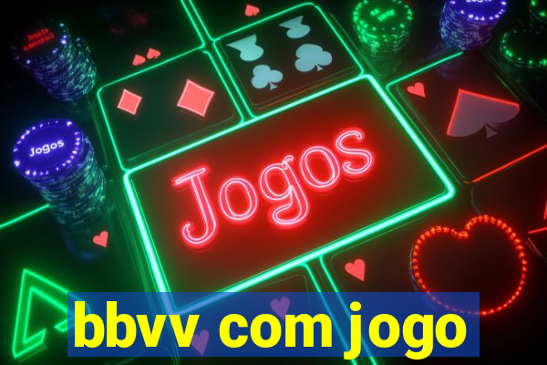 bbvv com jogo