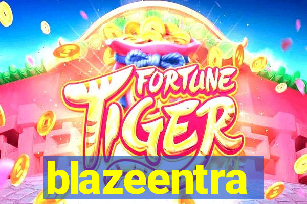 blazeentra