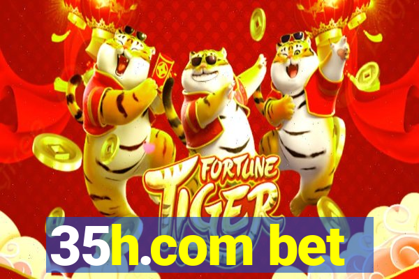 35h.com bet