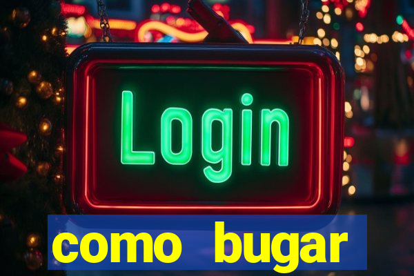 como bugar plataforma de jogos