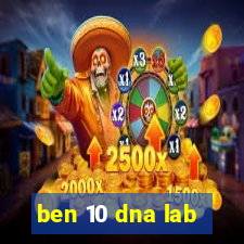 ben 10 dna lab