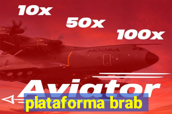 plataforma brab