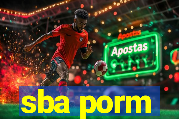 sba porm