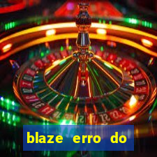 blaze erro do servidor interno