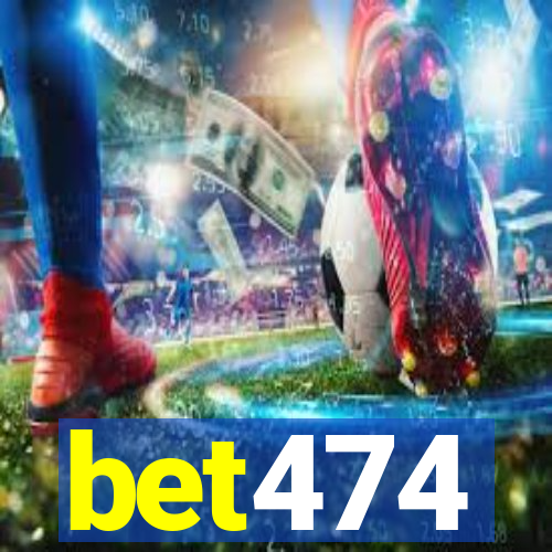 bet474