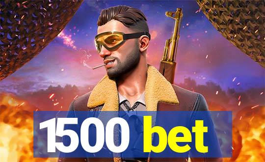 1500 bet