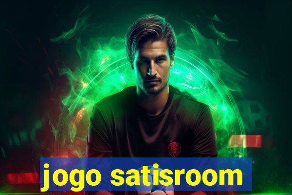 jogo satisroom