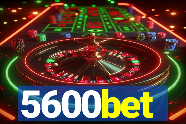 5600bet