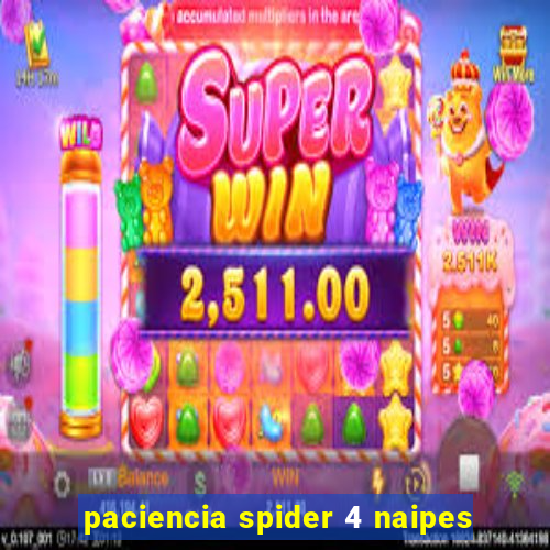 paciencia spider 4 naipes