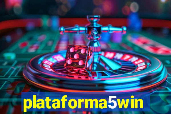 plataforma5win