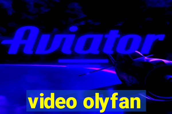 video olyfan