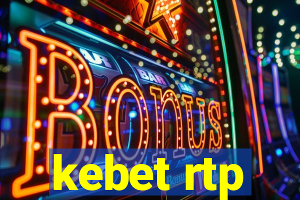 kebet rtp