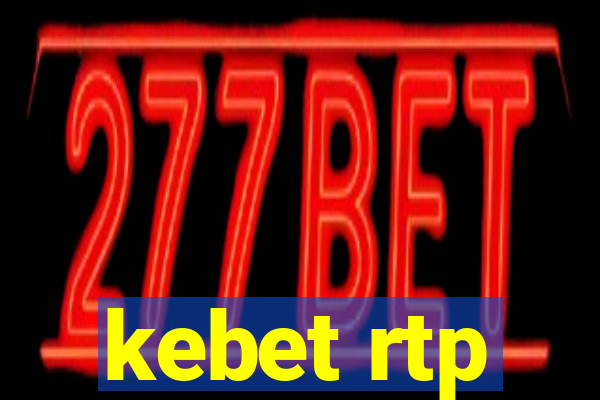 kebet rtp