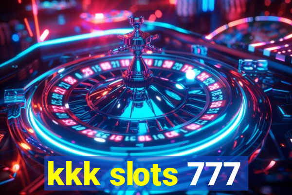 kkk slots 777