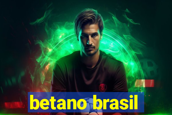 betano brasil