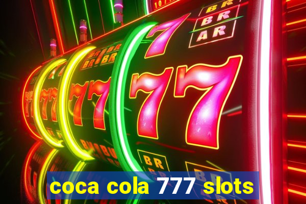 coca cola 777 slots