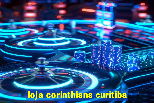 loja corinthians curitiba