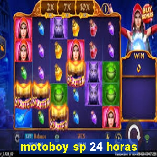 motoboy sp 24 horas