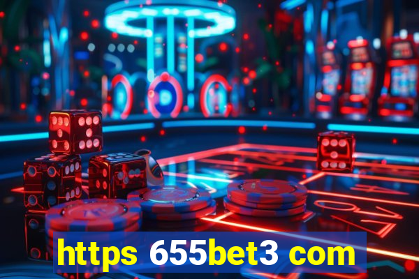 https 655bet3 com