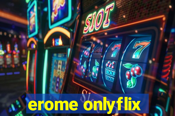 erome onlyflix