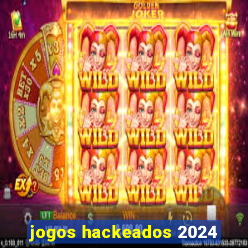 jogos hackeados 2024