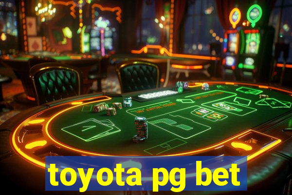 toyota pg bet