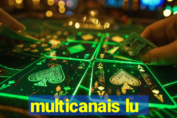 multicanais lu