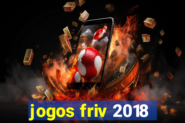 jogos friv 2018