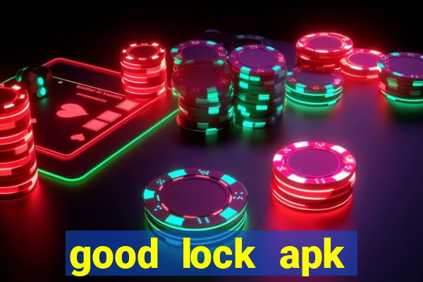 good lock apk android 13