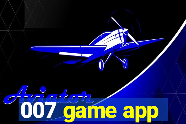 007 game app