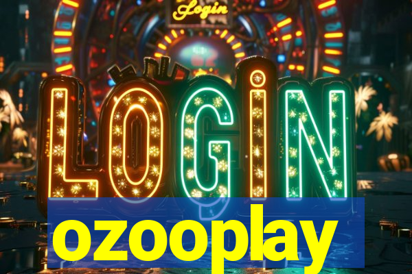 ozooplay