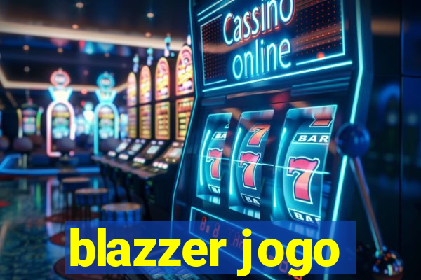 blazzer jogo