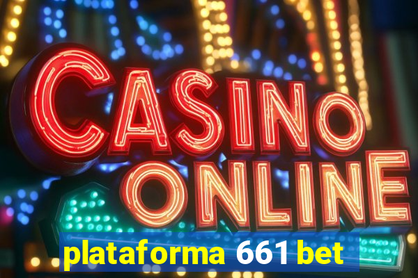 plataforma 661 bet