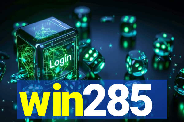 win285