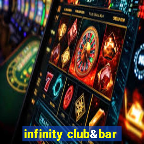 infinity club&bar