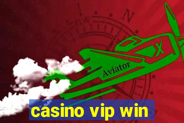 casino vip win