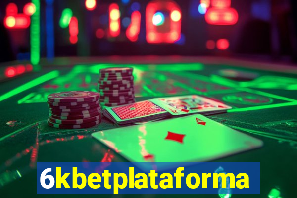 6kbetplataforma